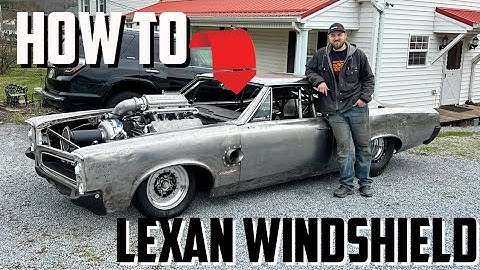 Lexan race car windshield install 1966 GTO