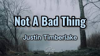 Justin Timberlake- Not A Bad Thing (Lyrics)