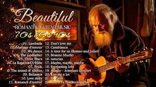 Top 30 Instrumental Melodies to Bring Joy and Peace to Your Soul 🎵 The Best Romantic Guitar Music