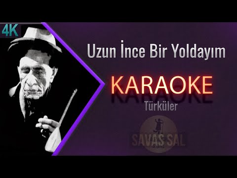 Uzun ince Bir Yoldayım Mahnısı (KAROKE)