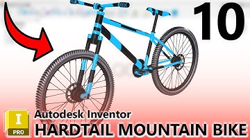 HARDTAIL Mountain Bike Project in Autodesk Inventor - Part 10