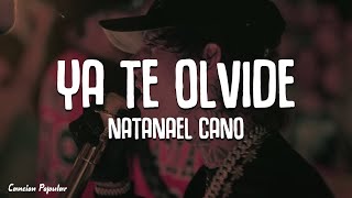 Natanael Cano - Ya Te Olvidé [Letra\Lyrics]