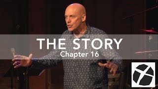 The Story, Chapter 16: The Beginning of the End | Riverwood Church
