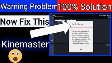 How To Fix Kinemaster,Encoding warning Problem,kinemaster encoding warning solution,DoreVlogs&Tech