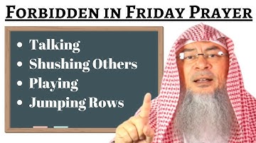 Things forbidden during Khutbah: Replying to salam, saying yar hamakumullah, jumping rows etc Assim