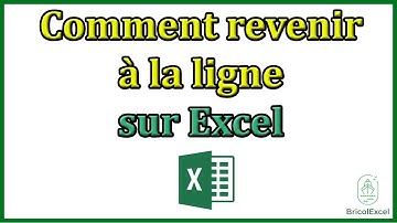 Comment revenir à la ligne sur Excel