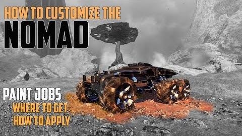 How to Customize the Nomad in Andromeda