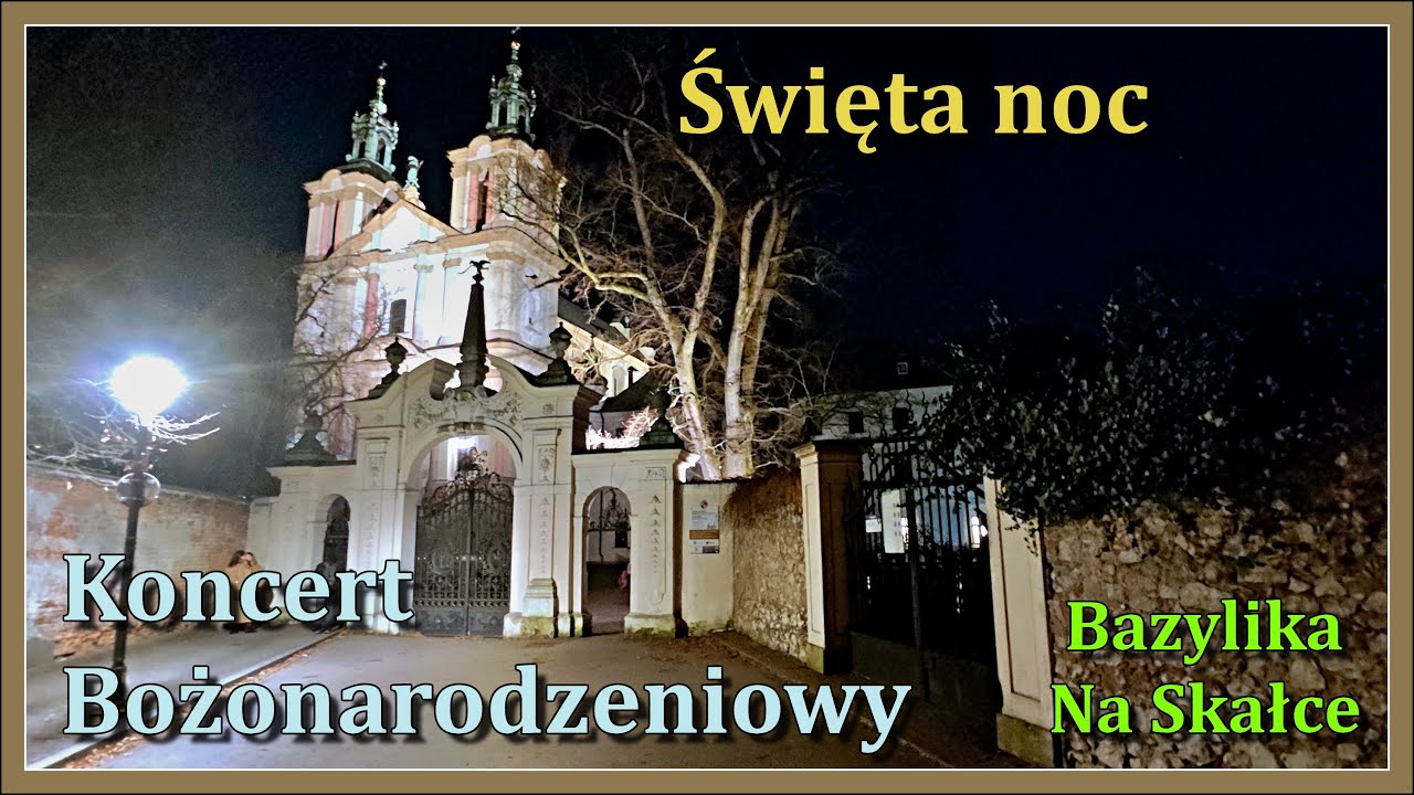 Koncert Bożonarodzeniowy 🎄 oraz Panteon Narodowy w Bazylice Na Skałce 🇵🇱 Kościół Świętej Katarzyny