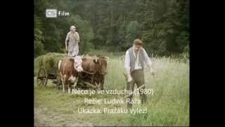 Pražáku vylez! (ukázka z filmu Něco je ve vzduchu)
