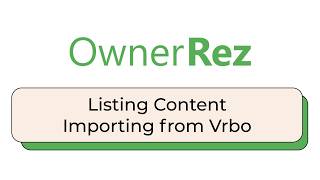 Listing Content - Importing from Vrbo