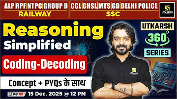 Coding-Decoding | Reasoning Simplified | Utkarsh 360 Series | Akshay Sir