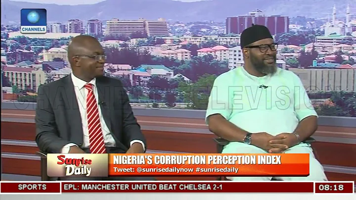 Analising Nigeria's Corruption Perception Index Pt.1 |Sunrise Daily|