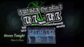 Single Funkot - Hereos Tonight db Janji Rino L3 Remix