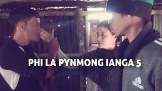 New Khasi Love Story - Phi La Pynmong Ianga Part - 5