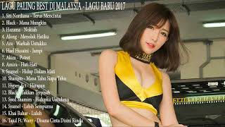 LAGU PALING BEST DI MALAYSIA - LAGU BARU 2017