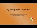 My strength and confidence