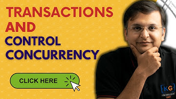 8.1 Introduction To Transaction and Concurrency Control in DBMS