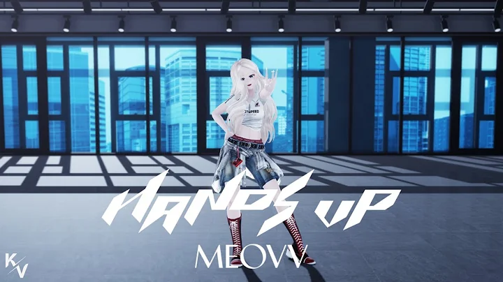 [MMD Dance Practice] MEOVV(미야오) - ‘HANDS UP’ 🙌