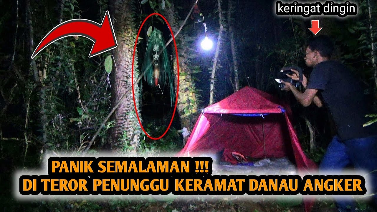 CAMPING HOROR‼️SAMPAI KERINGAT DINGIN-DI TEROR HANTU PENUNGGU KERAMAT BERHANTU
