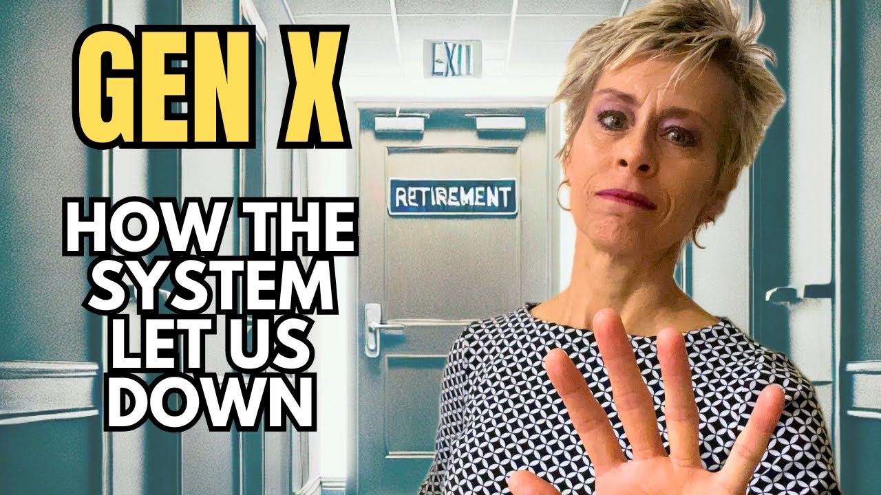 Retirement Crisis: How Gen X Got Left Behind [Series 1/3] - YouTube