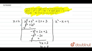 Verify division algorithm for the polynomials `p(x)=x^(3)+x^(2)+2x+3andg(x)=x+2`.