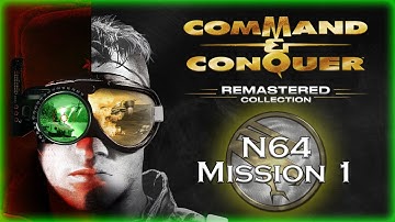 Command & Conquer: Remastered - Tiberian Dawn: Special Operations - N64 GDI Mission 1 Walkthrough