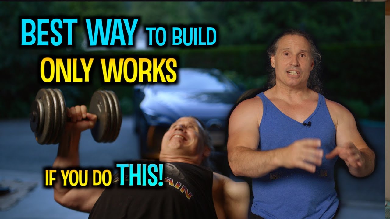 The MOST EFFECTIVE Way to Build MUSCLE Only Works if You Do This
