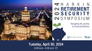 Harkin Retirement Security Symposium 2024