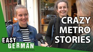 Berliners tell their craziest metro stories | Easy German 296