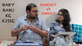 Hakuna Batata- | Baby Babu Ke Kisse | Hungry VS Angry |