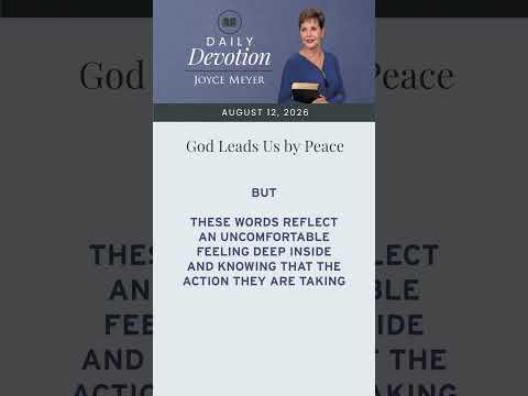 God Leads Us by Peace | Daily Devotion from Joyce Meyer