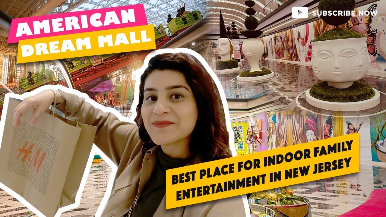 American Dream Mall New Jersey | Best Place for Indoor Family ...