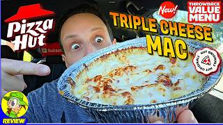 Pizza Hut® Triple Cheese Mac Review 💪🧀🍝 NEW Throwback Value Menu! 💵 Peep THIS Out! 🕵️‍♂️
