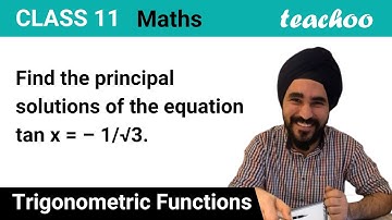 Find the principal solutions of the equation tan x = -1/root 3 - Class 11 Trigonometry