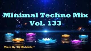 ☘Minimal Techno Mix * Vol. 133 (Dj MixMaster)
