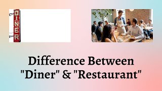 Celebrity Difference Between Diner and Restaurant | Decoding the Diner vs Restaurant Debate Profile