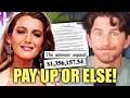 Blake Lively At Risk Of Foreclosure After UNPAID Bills! Contractors File Paperwork TO GET PAID