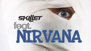 Smells Like Monster Spirit nirvana And Skillet