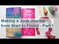 Making a Junk Journal from Start to Finish, Part 1 - The Cover and the Pages