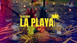 Alkilados - La Playa (Video Oficial)