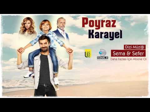 Poyraz Karayel - Sema & Sefer Aşk ( Dizi Müziği )