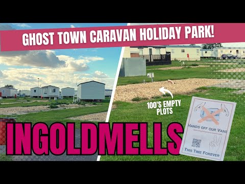 Ingoldmells: 'GHOST TOWN' Caravan Site | Kingfisher Caravan Park | Skegness