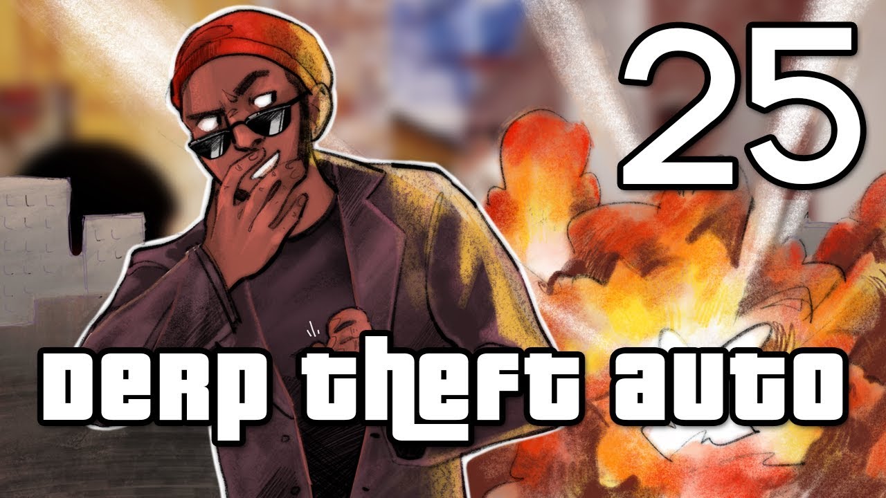 [25] Derp Theft Auto (Grand Theft Auto Online w/ GaLm and the Derp Crew ...