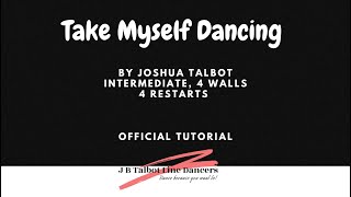 Take Myself Dancing Official Tutorial Line Dance By Joshua Talbot
