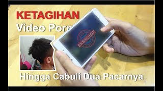 Remaja SMA Ketagihan Video Porno, Hingga Cabuli Dua Pacarnya - YouTube