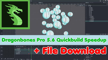 DragonBones Pro 5.6: Quickbuild Speedup (File included)