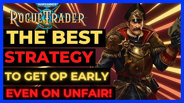 W40K: ROGUE TRADER - The BEST STRATEGY to KILL ALL ENEMIES in 1 TURN/Get OP EARLY - Even on UNFAIR!