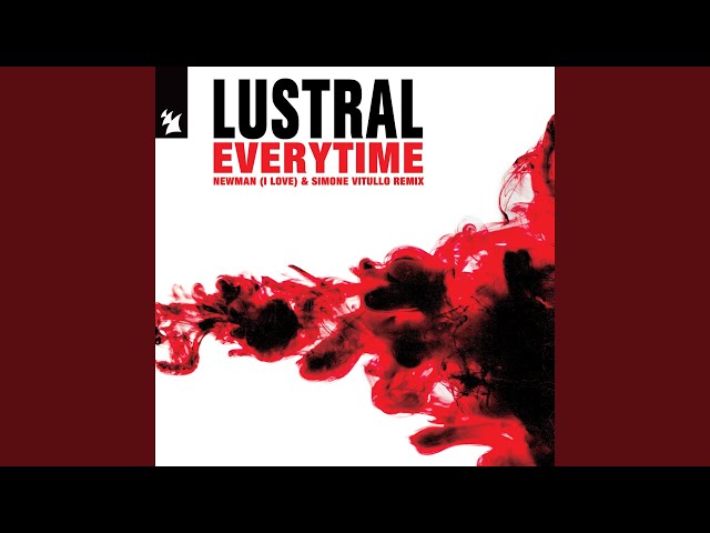 Everytime (Newman (I LOVE) & Simone Vitullo Remix)