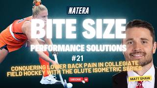 Bite Size Performance Solution #21 - Conquering LBP in Hockey with the Glute Iso Series - Matt Shaw