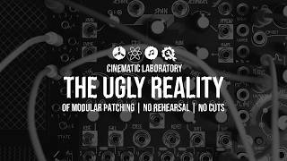 The Ugly Reality Of Modular Patching | No Rehearsals, No Cuts.